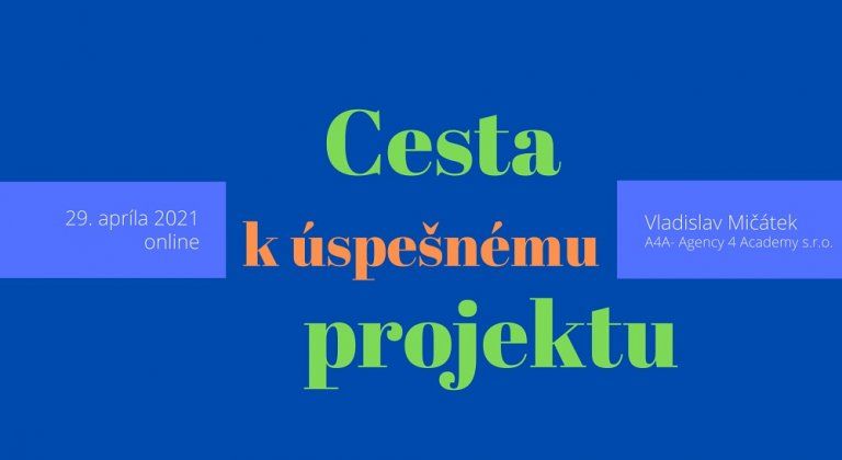 Už zajtra! Cesta k úspešnému projektu
