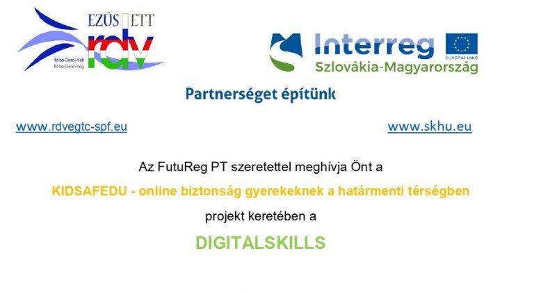 A KIDSAFEDU projekt DIGITALSKILLS online konferenciája A KIDSAFEDU projekt DIGITALSKILLS online konferenciája