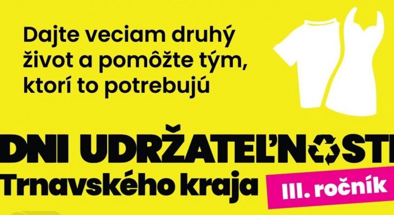 V Trnave budú Dni udržateľnosti. Návštevníkov čaká charitatívny bazárik, móda aj odborné prednášky V Trnave budú Dni udržateľnosti. Návštevníkov čaká charitatívny bazárik, móda aj odborné prednášky